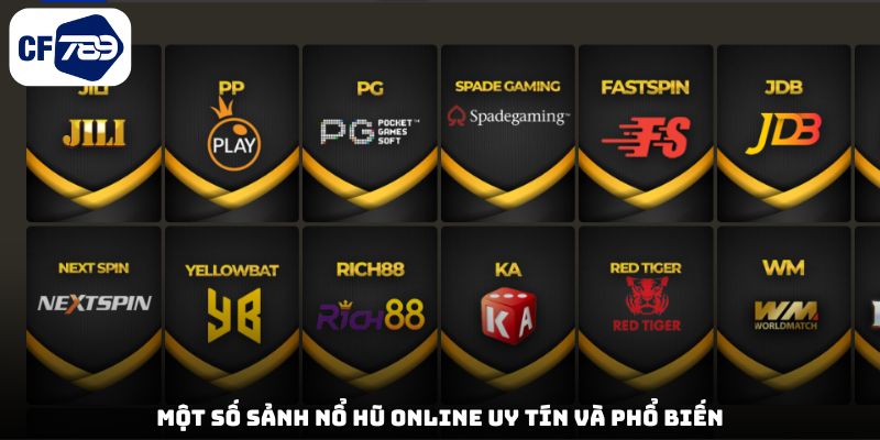 Một số sảnh nổ hũ online uy tín và phổ biến