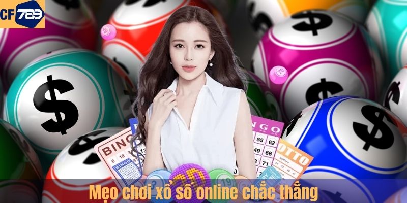 Mẹo chơi xổ số online chắc thắng