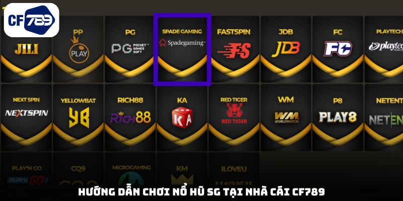 Hướng dẫn chơi nổ hũ SG tại nhà cái CF789
