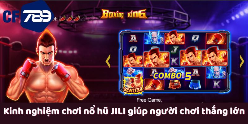 Kinh nghiệm chơi nổ hũ JILI giúp người chơi thắng lớn